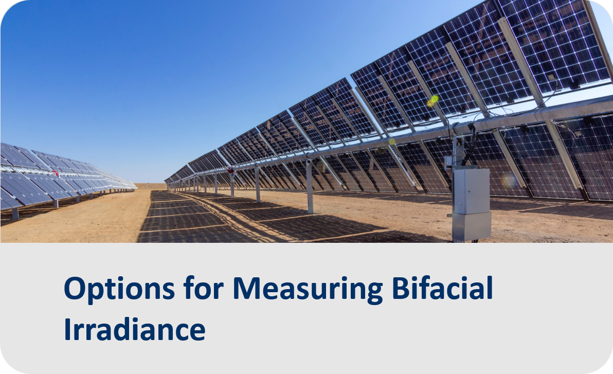 Options for Measuring Bifacial Irradiance