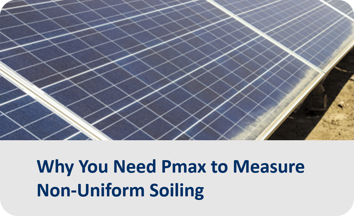 Why You Need Pmax to Measure Non-Uniform Soiling Thumbnail